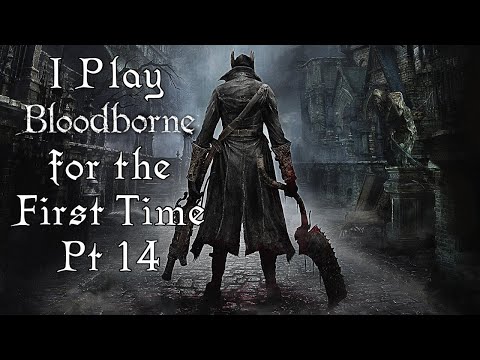 I Play Bloodborne for the First Time Pt 14 - Defeating Orochimaru and the Hidden Sound Village