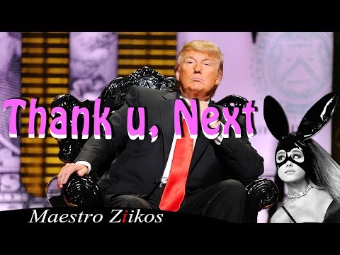 Ariana Grande - Thank u, next (cover by Donald Trump )