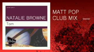 Natalie Browne - Torn (Matt Pop Club Mix, teaser) Natalie Imbruglia cover