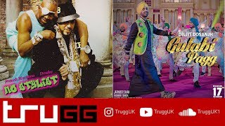 No Stylist / Gulabi Pagg (French Montana ft. Drake / Diljit Dosanjh) - Trugg mashup