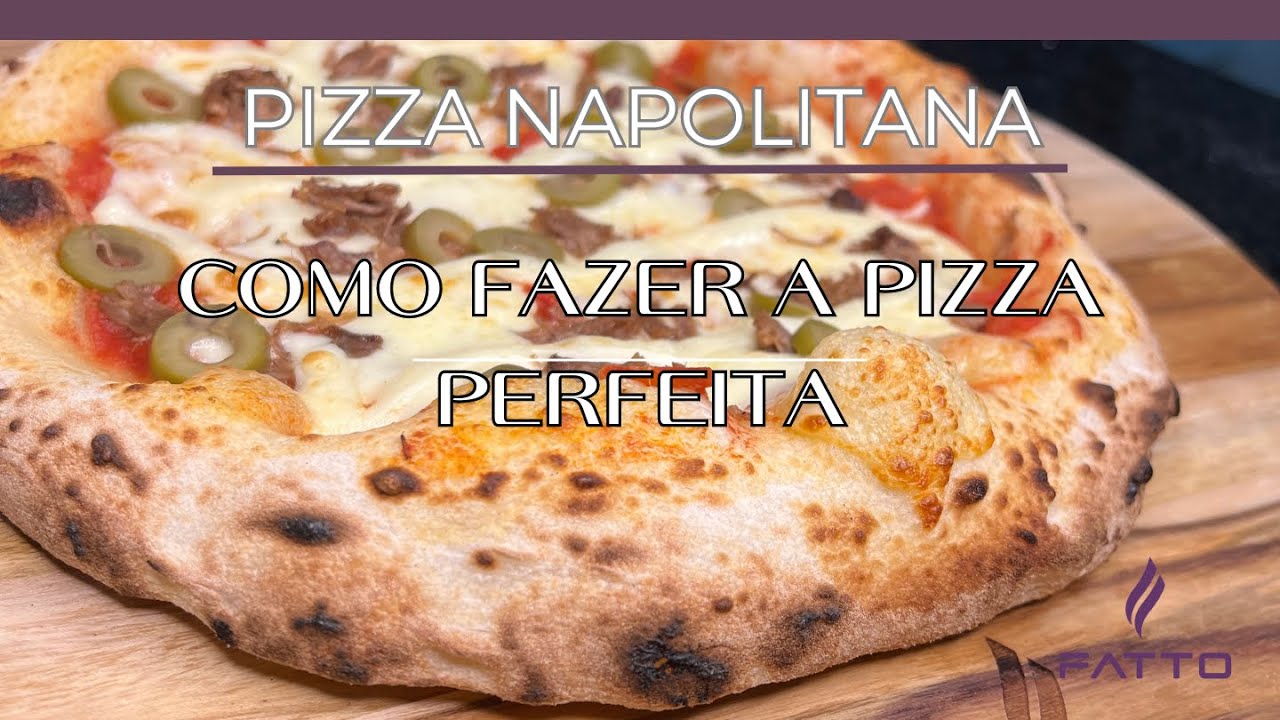 Pizza Napolitana perfeita no forno Fatto