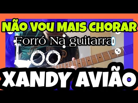 Eu Não Vou Mais Chorar - Aviões do Forró