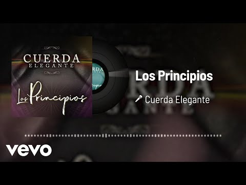 Cuerda Elegante - Los Principios (Audio)