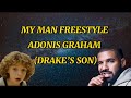 Adonis - My Man Freestyle (Lyrics) (Drake’s son)