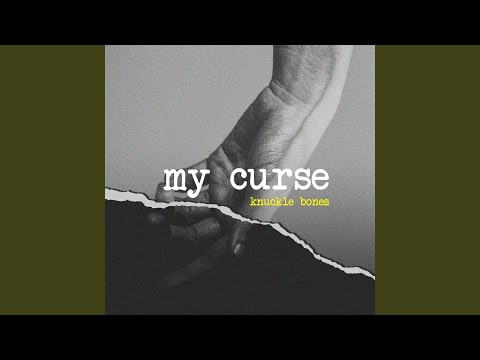Download Knuckle Bones - My Curse MP3