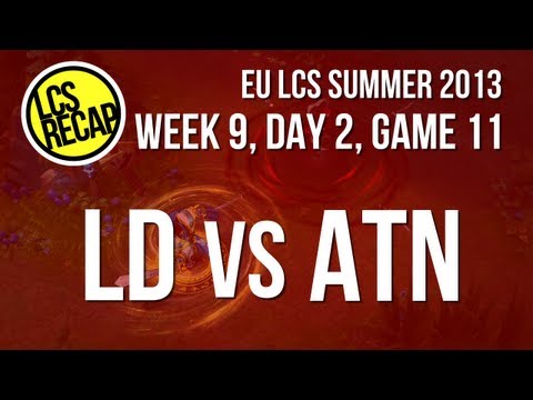 LCS Recap: LD vs ATN - (Super) Week 9, Game 11 (EU Summer 2013)