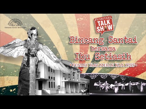 Bincang Santai bersama Ibu Setiasih, Penari Merak KAA 1955 #part1