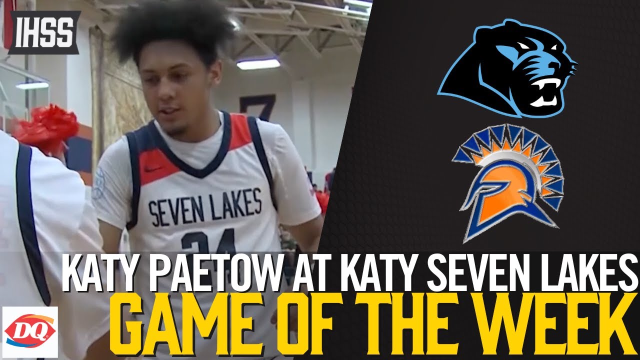 Katy Paetow at Katy Seven Lakes - 2023 Week 24 Basketball Game of the Week