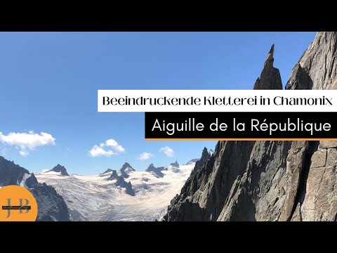 Aiguille de la République | Beeindruckende Kletterei in Frankreich