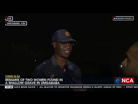 Remains of two women found in a shallow grave in Umgababa
