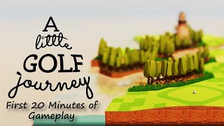 A Little Golf Journey: First 20 minutes of gameplay!
