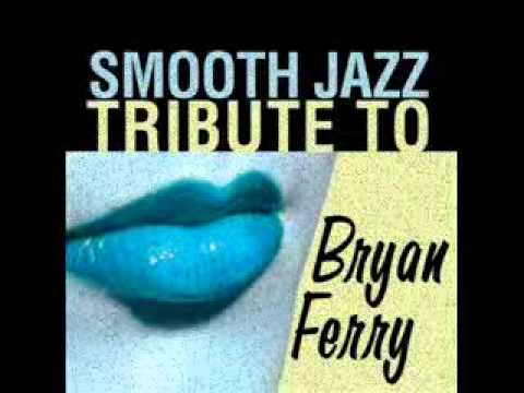You Can Dance- Bryan Ferry Smooth Jazz Tribute