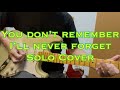 You don’t remember I’ll never forget Yngwie Malmsteen Solo Guitar Cover Tonex One