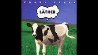 Frank Zappa - Punky&#39;s Whips (Lather version)