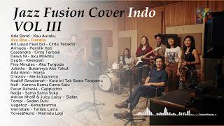 Download lagu Cover Jazz Fusion Lagu Indonesia Terbaik | Playlist Jazz Pop Indonesia Terbaik VOL III mp3