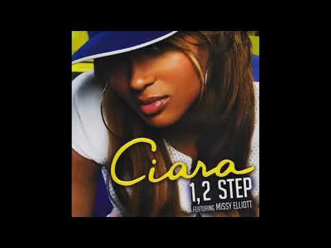 Ciara - 1, 2 Step (feat. Missy Elliott) (Super Clean)