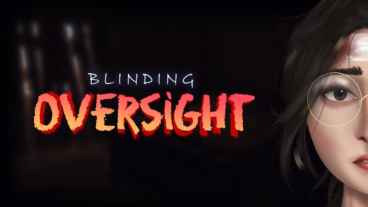 Blinding Oversight teaser trailer teaser