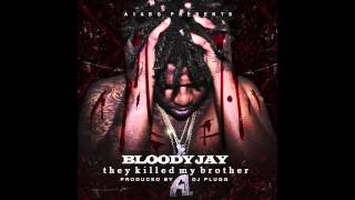 Bloody Jay - They Killed My Brother [Prod. By DJ Plugg] (2014)