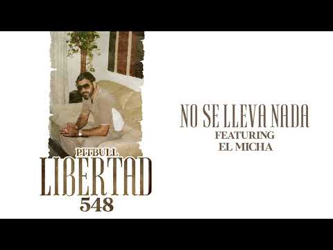 Pitbull ft. El Micha - No Se Lleva Nada (Audio Oficial)