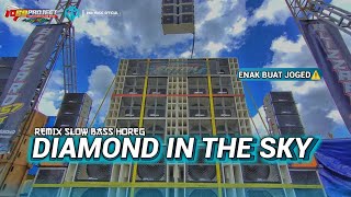 Download lagu ENAK BUAT SANTAI❗ DJ DIAMOND IN THE SKY REMIX SLOW BASS HOREG TERBARU STYLE 69 PROJECT mp3