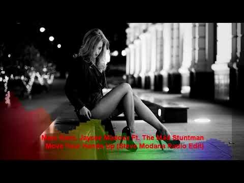 Marc Korn, Jaycee Madoxx Ft. The Mad Stuntman - Move Your Hands Up (Steve Modana Radio Edit)
