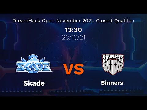 DreamHack Open November 2021: Closed Qualifier - SKADE vs. SinnerS