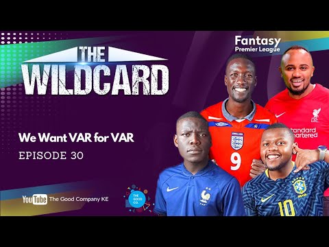 "We Want VAR for VAR" - The Wildcard - Episode 30