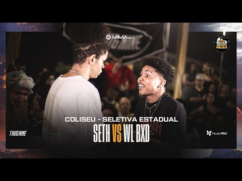 WL BXD X SETH - BATALHA DO COLISEU - SELETIVA ESTADUAL