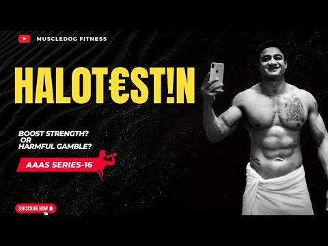 Halotestin: Strength, Risks, Dosage & Is It Worth It? (AAAS 16)