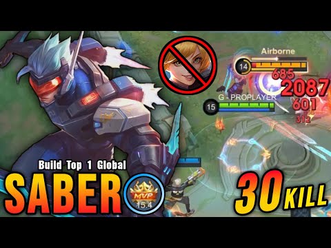 This is Insane!! Saber 30 Kills, Super Killing Machine!! - Build Top 1 Global Saber ~ MLBB