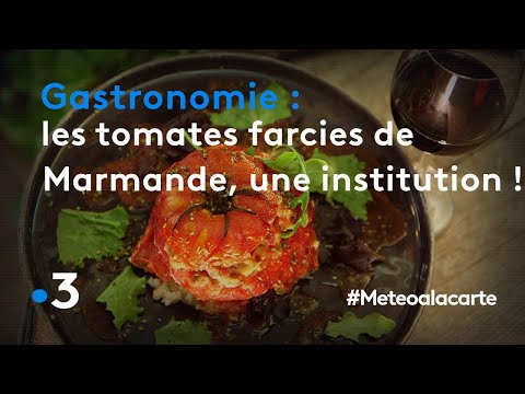Gastronomie : les tomates farcies de Marmande, une institution ! - Météo à la carte