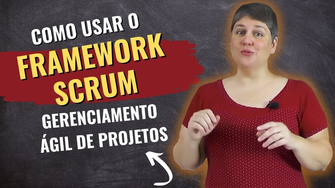 🟡Como usar o Framework SCRUM - Gerenciamento Ágil de Projetos