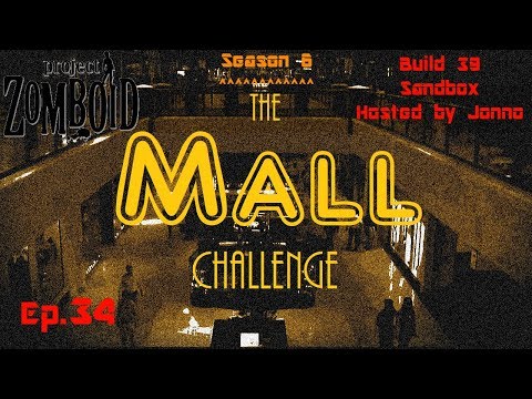 Jonno's PZ s6e34 | Project Zomboid | Sandbox | Mall Challenge | Episode 34: Panic Room