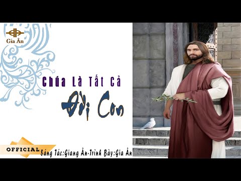 Chúa là tất cả đời con Sheet - Gia Ân