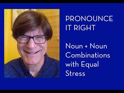 Noun + Noun Combinations with Equal Stress