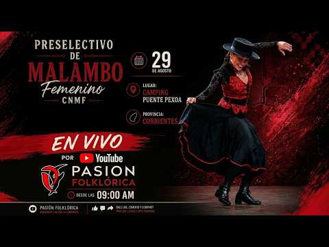 SELECTIVO MALAMBO FEMENINO - CORRIENTES - CNMF - EN VIVO