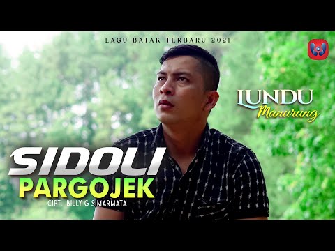 LUNDU MANURUNG | SIDOLI PARGOJEK | Official Music Video