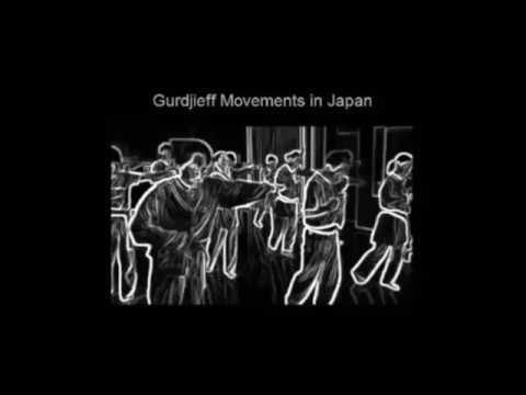 Gurdjieff Movements Documentary - Reloaded (1998-2004, Japan)