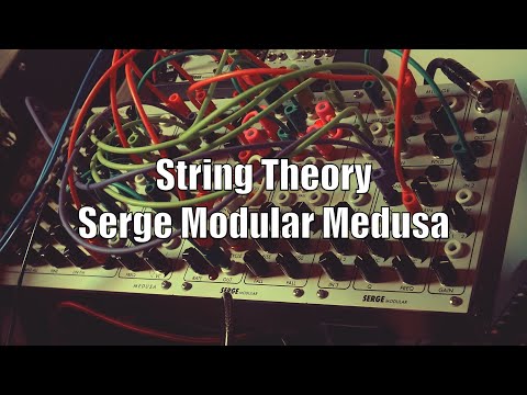 String Theory - Serge Modular Medusa -