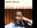 Stella By Starlight Ron Carter   Dear Miles