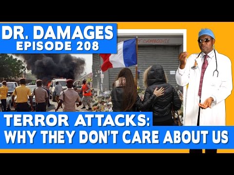 Dr. Damages Show Episode 208: Terror Attacks: Why They Don’t Care About Us