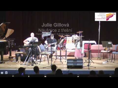 Julie Gillová - Náušnice z třešní, Písničky J  Uhlíře a Z  Svěráka 16 5 2016