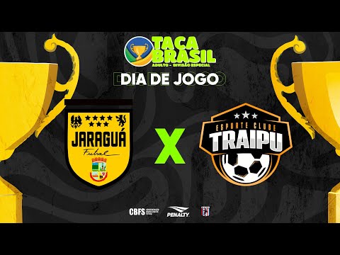 Taça Brasil Adulto Masc. Especial | Jaraguá x Traipu | Final | Ao Vivo