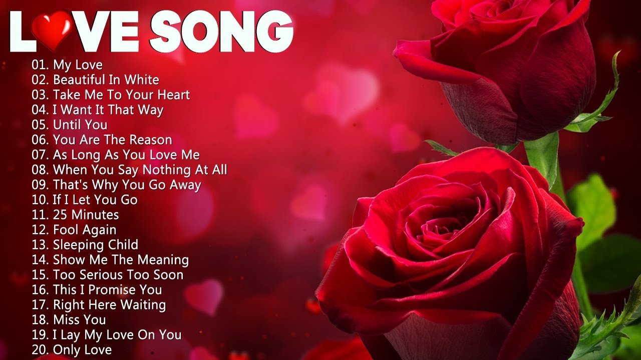 Celine Dion, Mariah Carey, Westlife, Backstreet Boys,... - Best Love Songs Of All Time