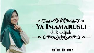 Download lagu Ya Imamarusli ya sanadi - Cover dan lirik by Ai Khodijah terbaru 2021 mp3 Download lagu Ya Imamarusli ya sanadi - Cover dan lirik by Ai Khodijah terbaru 2021 mp3