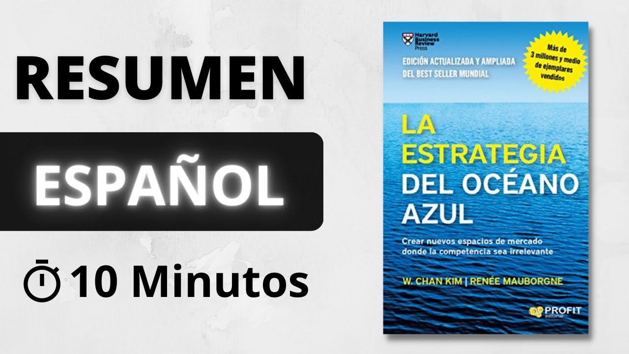 La Estrategia Del Océano Azul - Resumen Del Libro En Español