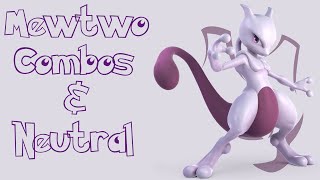 Mewtwo: Combos and Neutral Guide (Super Smash Bros. Ultimate)
