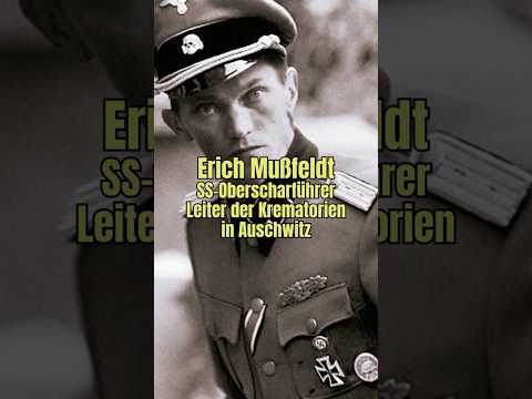 Erich Mußfeldt – Leiter der Krematorien in Auschwitz | Kurzgeschichte