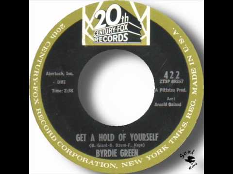 Byrdie Green - Get A Hold Of Yourself.wmv