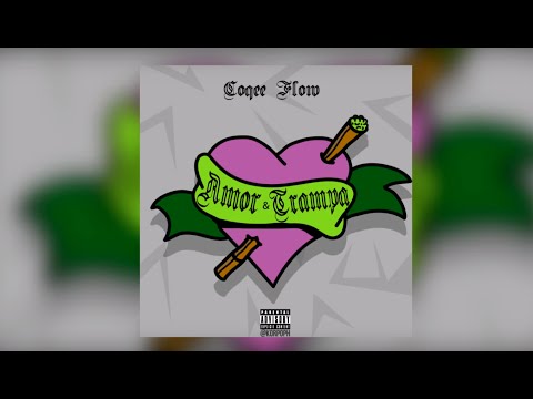 2 - Coqeé Flow Ft Zaravia Zaudita | AMOR Y TRAMPA | AMOR & TRAMPA MIXTAPE